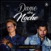 Download track Dame Otra Noche