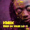 Download track Deep In Your Love