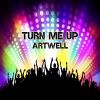 Download track Turn Me Up (Radio Mix)