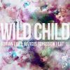 Download track Wild Child (Anthony Attalla Remix)