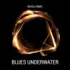 Download track Blues Underwater