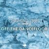 Download track Off The Dancefloor (Extended Mix)