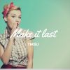 Download track MAKE IT LAST (NAS Remix)