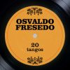 Download track Esta Noche Me Emborracho (Orquesta De Osvaldo Fresedo & Ernesto Famá)