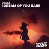 Download track I Dream Of You Babe (Extended Version)