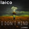 Download track Laico - I Don't Mind (Extended)