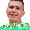 Download track Intensão Louca