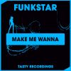 Download track Make Me Wanna (Original Mix)