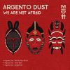 Download track Argento Dust - We Are Not Afraid