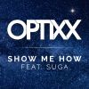 Download track Show Me How (Radio Edit)