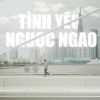 Download track Tình Yêu Ngược Ngạo