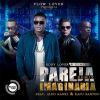 Download track Pareja Imaginaria (Remix) [Kemzo, Aldo Ranks & Kafu Banton]