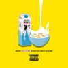 Download track Milk N Cereal