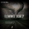 Download track Eleminate Them (Original Mix)