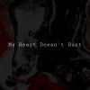 Download track My Heart Doesn't Hurt