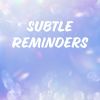 Download track Subtle Reminders