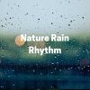 Download track Gentle And Soothing Rain, Pt. 20