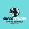 Download track How To Be Lonely (Workout Mix Edit 134 Bpm)