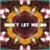 Download track Don't Let Me Go (KARU Remix)