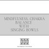 Download track Mindfulness, Chakra Balance With Singing Bowls