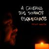 Download track A Caverna Dos Sonhos Esquecidos