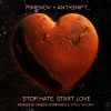 Download track Stop Hate, Start Love (Vitaly Shturm Remix)