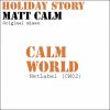 Download track Matt Calm - Holiday Story (Original Mix)