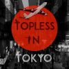 Download track Topless In Tokyo