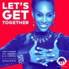 Download track Let's Get Together (Toy Armada & DJ Grind Anthem Mix)