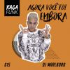 Download track Agora Você Foi Embora