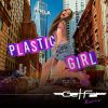 Download track Plastic Girl (Get Far Radio Edit)