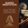 Download track Native American Guided Meditation