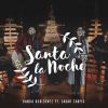 Download track Santa La Noche (Sarah Carpio)