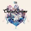 Download track Chicas Drums (Rodriggo Liu Remix)