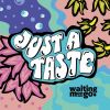 Download track Just A Taste