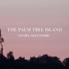 Download track The Palm Tree Island