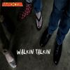Download track Walkin Talkin