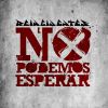 Download track No Podemos Esperar