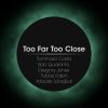 Download track Too Far Too Close