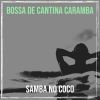 Download track Nossa Samba Bliss