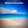 Download track Meeresrauschen Ohne Musik Zur Entspannung