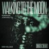 Download track Walking To The Moon (Original Mix)