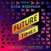 Download track Future Times (Hot Toddy Remix)