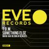 Download track Something Else (Mark Van Rijswijk Extended Remix)