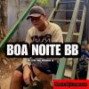 Download track Boa Noite BB