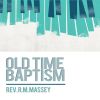 Download track Old Time Baptism, Pt. 2