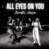 Download track All Eyes On You (Acoustic Version)