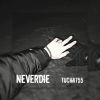 Download track Neverdie