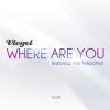 Download track Where Are You (Radio Edit)