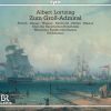 Download track Zum Groß-Admiral, Act 3: Ich Fühl's, Mein Unbeständig' Leben